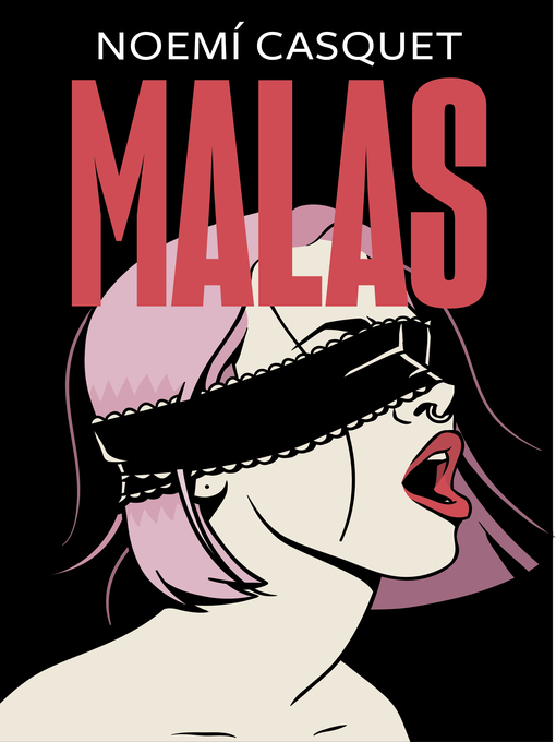 Title details for Malas (Zorras 2) by Noemí Casquet - Wait list